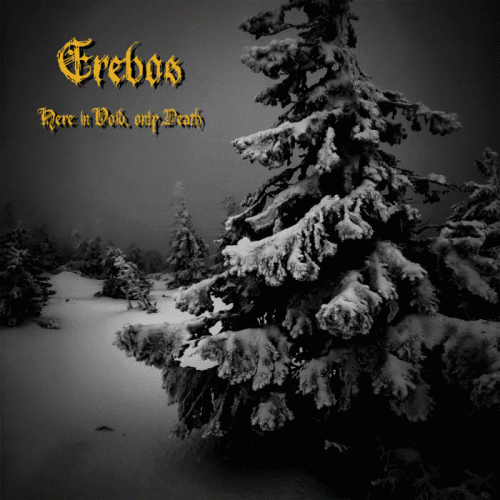 Erebos (PL) : Here in Void, Only Death